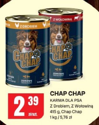 Karma dla psa Chap Chap Z Drobiem, Z Wołowiną Chap Chap promocja w Chorten