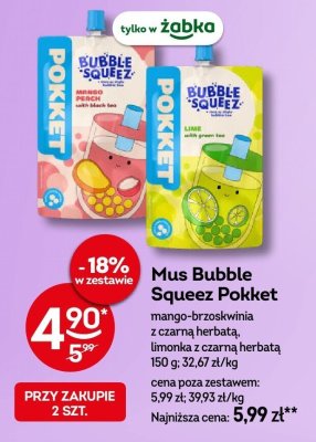 Mus Bubble Squeez Pokket mango-brzoskwinia z czarną herbatą, limonka z czarną herbatą promocja w Żabka