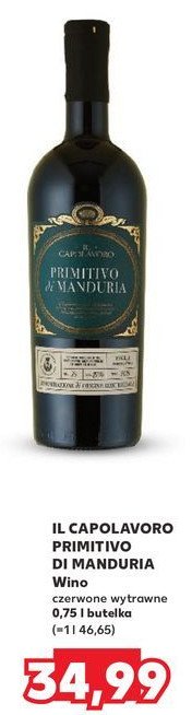 Wino IL CAPOLAVORO PRIMITIVO DI MANDURIA promocja w Kaufland