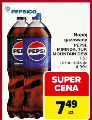 Napój gazowany PEPSI, MIRINDA, 7UP, MOUNTAIN DEW różne rodzaje 1,5l promocja w Carrefour