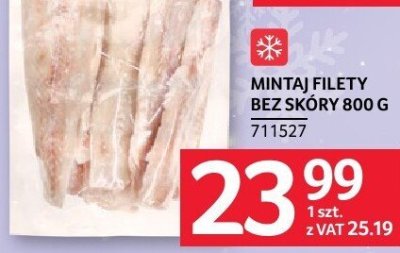 Filety mintaj bez skóry 800g promocja w Selgros