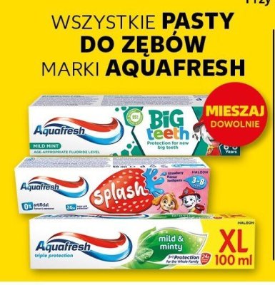 Pasty do zębów marki AQUAFRESH wszystkie promocja w Kaufland