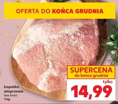 Łopatka wieprzowa bez kości promocja w Kaufland