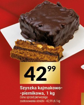 Tort szyszka kajmakowo-piernikowa 1 kg promocja w Twój Market