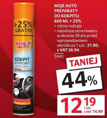 Preparat Moje Auto do kokpitu 600ml + 25% promocja w Selgros