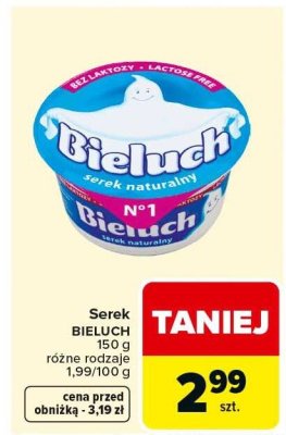 Serek BIELUCH 150 g różne rodzaje promocja w Carrefour