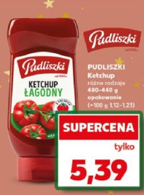 Ketchup PUDLISZKI łagodny promocja w Kaufland