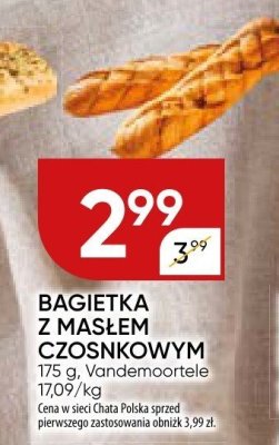 Bagietka z masłem czosnkowym Vandemoorteale promocja w Chata Polska