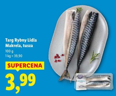 Makrela, tusza Targ Rybny Lidla promocja w Lidl