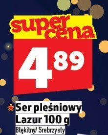 Ser pleśniowy Lazur 100 g promocja w TOPAZ