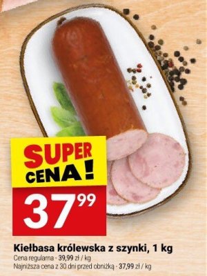 Kiełbasa królewska z szynki, 1 kg promocja w Twój Market