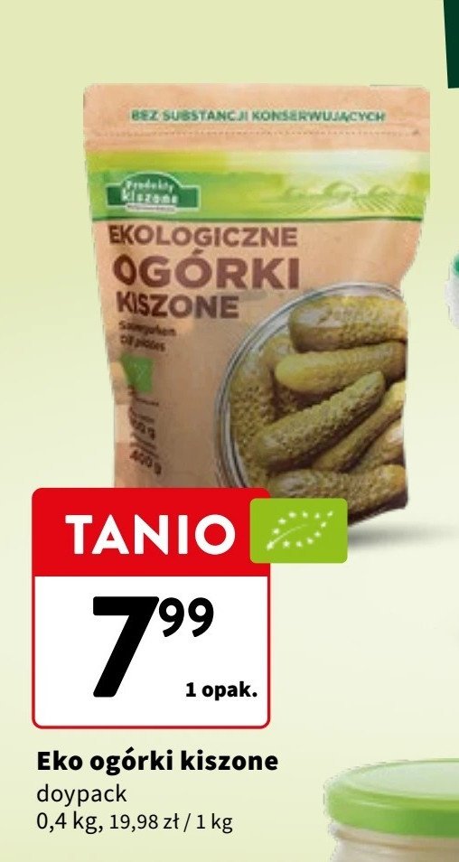 Ogórek kiszony PRODUKTY KISZONE promocja w Intermarche