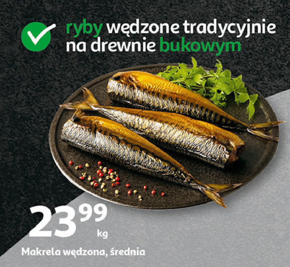 Makrela wędzona średnia Auchan pewni dobrego promocja