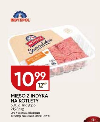Mięso z indyka na kotlety promocja w Chata Polska