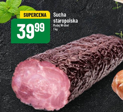 Kiełbasa sucha staropolska Madej & wróbel promocja