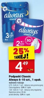 Podpaski Classic Always 6-10 szt., 1 opak. promocja w Twój Market