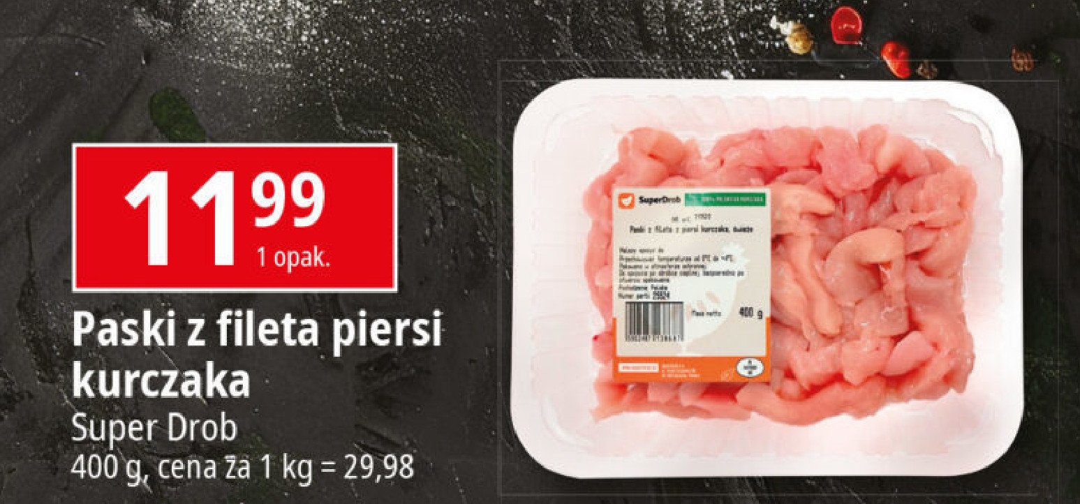 Paski z fileta kurczaka Superdrob promocja w Leclerc