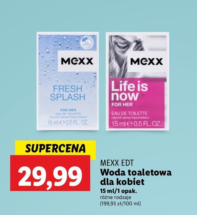 Woda toaletowa MEXX LIFE IS NOW FOR HER promocja w Lidl