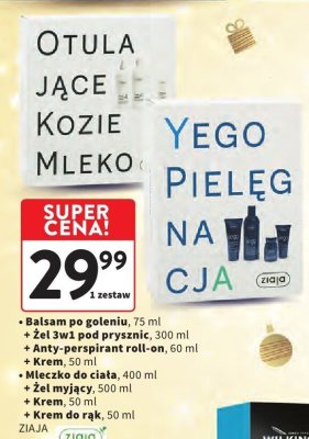 Balsam po goleniu ZIAJA + Żel 3w1 pod prysznic + Anty-perspirant roll-on + Krem + Mleczko do ciała + Żel myjący + Krem + Krem do rąk promocja w Intermarche