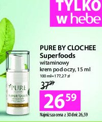 Krem pod oczy Pure by clochee super foods promocja