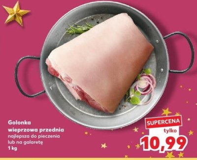 Mięso golonka wieprzowa przednia najlepsze do pieczenia lub na galaretę 1 kg promocja w Kaufland