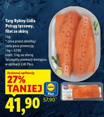 Filet pstrąg tęczowy ze skórą Targ Rybny Lidla 1 kg promocja w Lidl