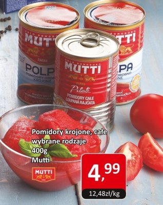 Pomidory krojone, całe wybrane rodzaje 400g Mutti promocja w Market Point