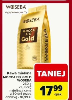 Kawa mielona MOCCA FIX GOLD WOSEBA 250g promocja w Carrefour
