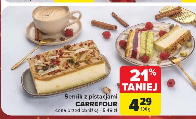 Sernik z pistacjami Carrefour promocja w Carrefour Market