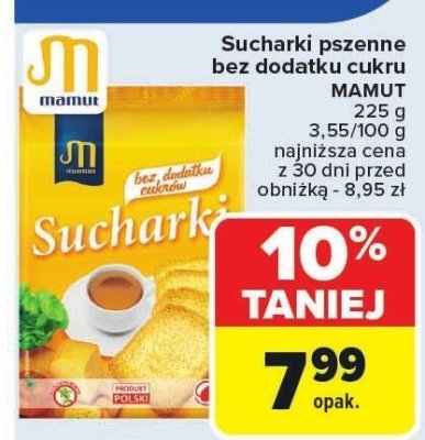 Sucharki pszenne bez dodatku cukru MAMUT 3,55/100g promocja w Carrefour