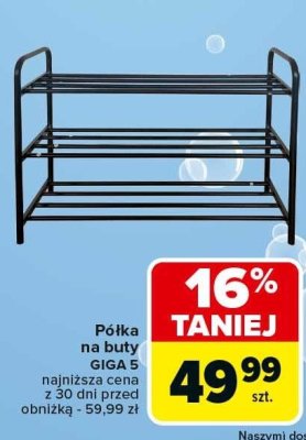 Półka na buty GIGA 5 najniższa cena z 30 dni przed obniżką - 59,99 zł promocja w Carrefour Market