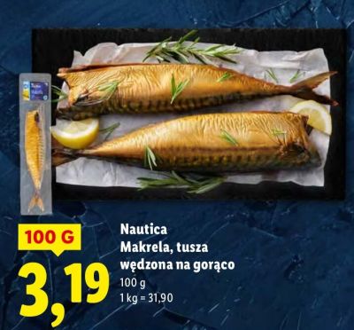 Makrela, tusza wędzona na gorąco Nautica promocja w Lidl