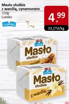 Masło słodkie z wanilią, cynamonem 150g Lumiko promocja w Market Point