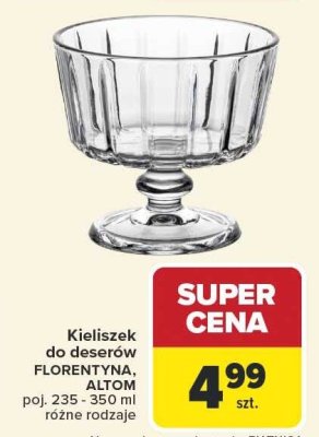 Kieliszek do deserów FLORENTYNA, ALTOM różne rodzaje promocja w Carrefour