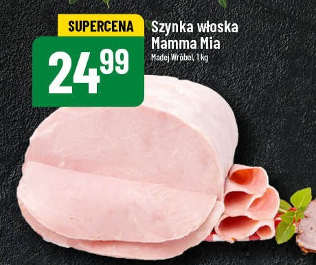 Szynka mamma mia Madej & wróbel promocja