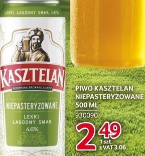 Piwo Kasztelan Niepasteryzowane 500 ml puszka promocja w Selgros