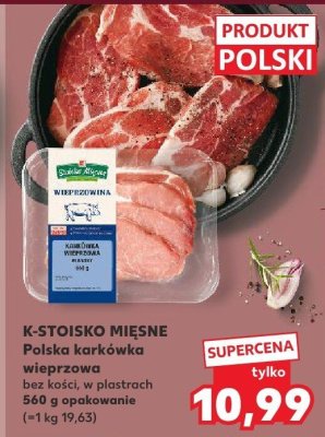 Polska karkówka wieprzowa bez kości lub plastrach K-Stoisko Mięsne promocja w Kaufland