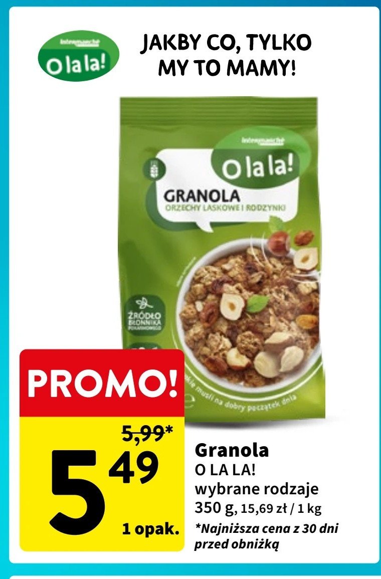 Granola orzechy laskowe i rodzynki O la la! promocja w Intermarche