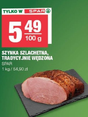 Szynka szlachetna, tradycyjnie wędzona SPAR promocja w SPAR