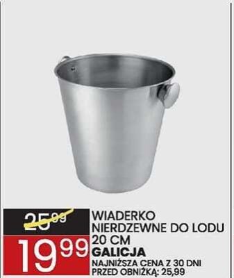 Wiaderko nierdzewne do lodu Galicja 20 cm promocja w Wafelek