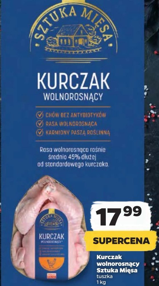 Kurczak wolnorosnący SZTUKA MIĘSA NETTO promocja