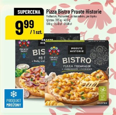 Pizza Bistro Proste Historie Podlaskie, Poznańskie, po kaszubsku, po śląsku Iglotex, 385 g - 400 g promocja w POLOmarket