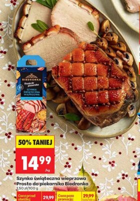 Szynka świąteczna wieprzowa Prosto do piekarnika promocja w Biedronka