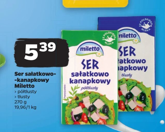 Ser sałatkowo-kanapkowy tłusty Miletto promocja