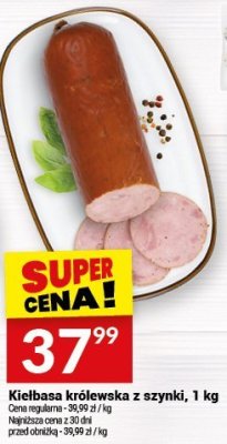 Kiełbasa królewska z szynki, 1 kg promocja w Twój Market