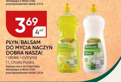 Płyn/balsam do mycia naczyń Dobra Nasza! promocja w Chata Polska