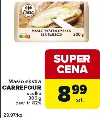 Masło ekstra CARREFOUR osełka 82% tłuszczu 300g promocja w Globi