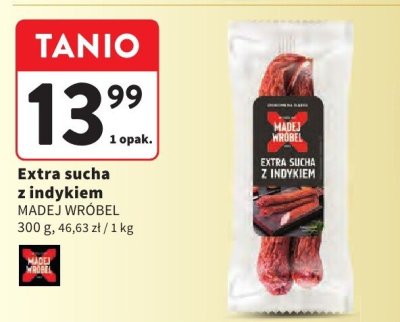Extra sucha z indykiem MADE J WRÓBEL promocja w Intermarche