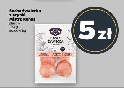 Sucha żywiecka z szynki Mistrz Rohus plastry promocja w Netto