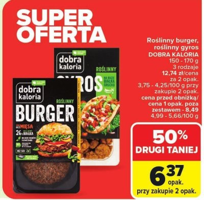 Burger roślinny, gyros roślinny Dobra Kaloria 150-170 g 3 rodzaje promocja w Carrefour Market